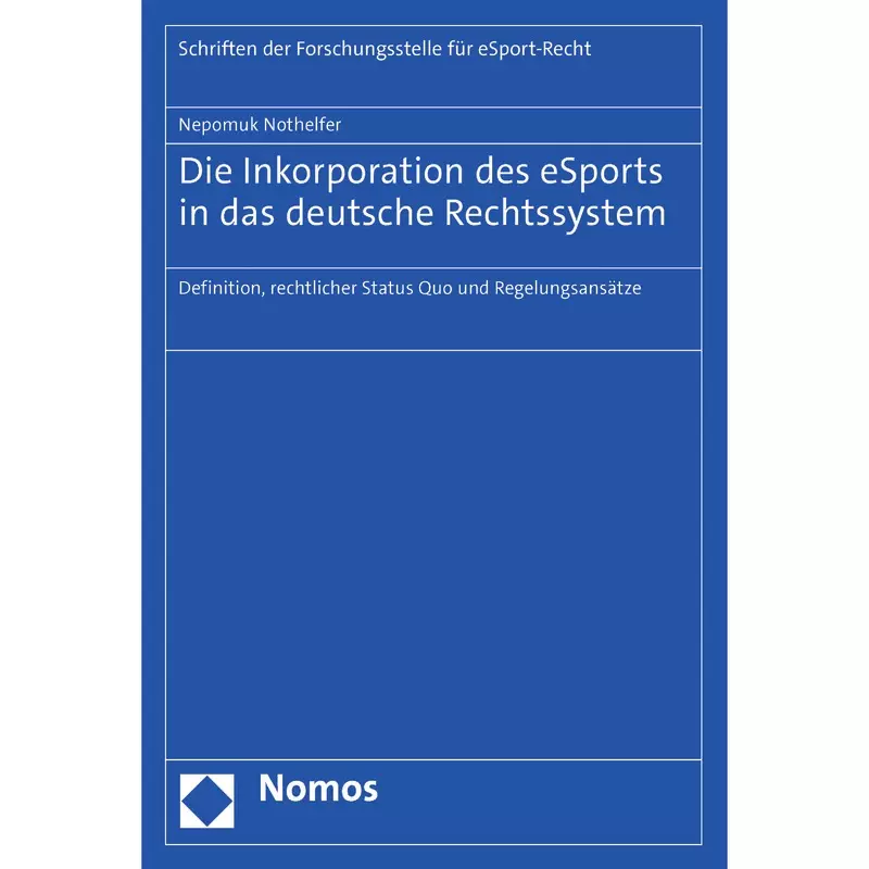 Die Inkorporation des eSports in das deutsche Rechtssystem