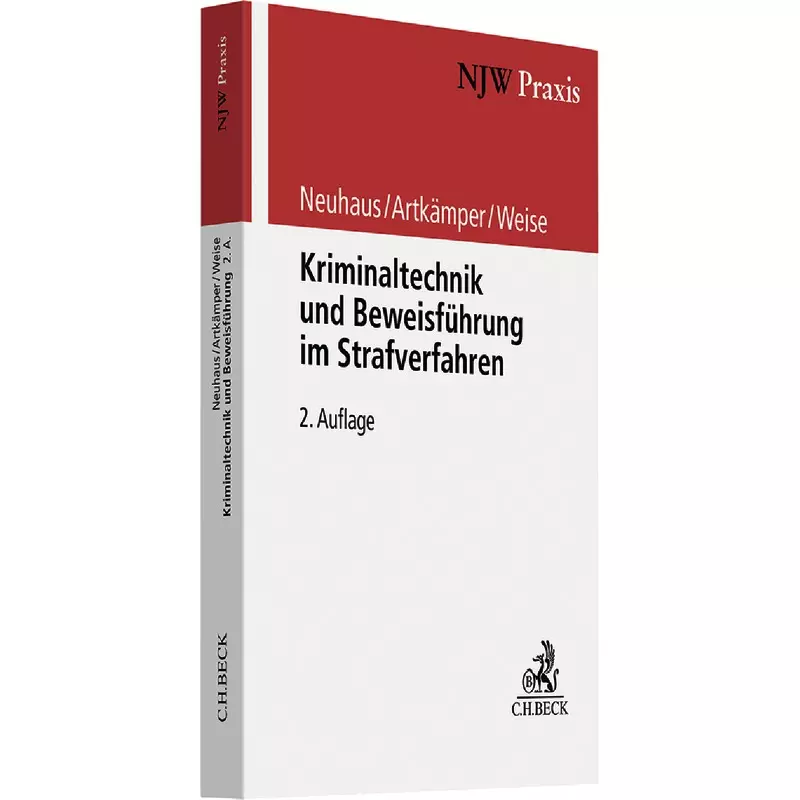 Kriminaltechnik und Beweisführung im Strafverfahren