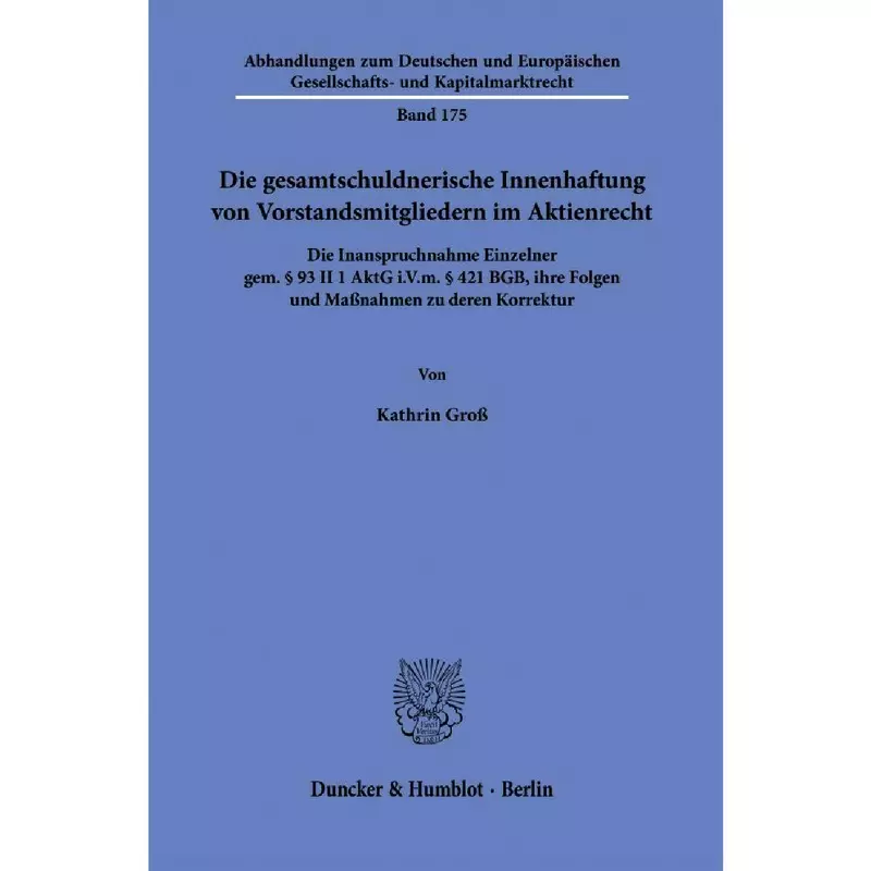 Die gesamtschuldnerische Innenhaftung von Vorstandsmitgliedern im Aktienrecht