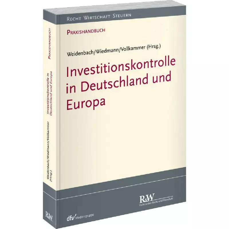 Investitionskontrolle in Deutschland und Europa
