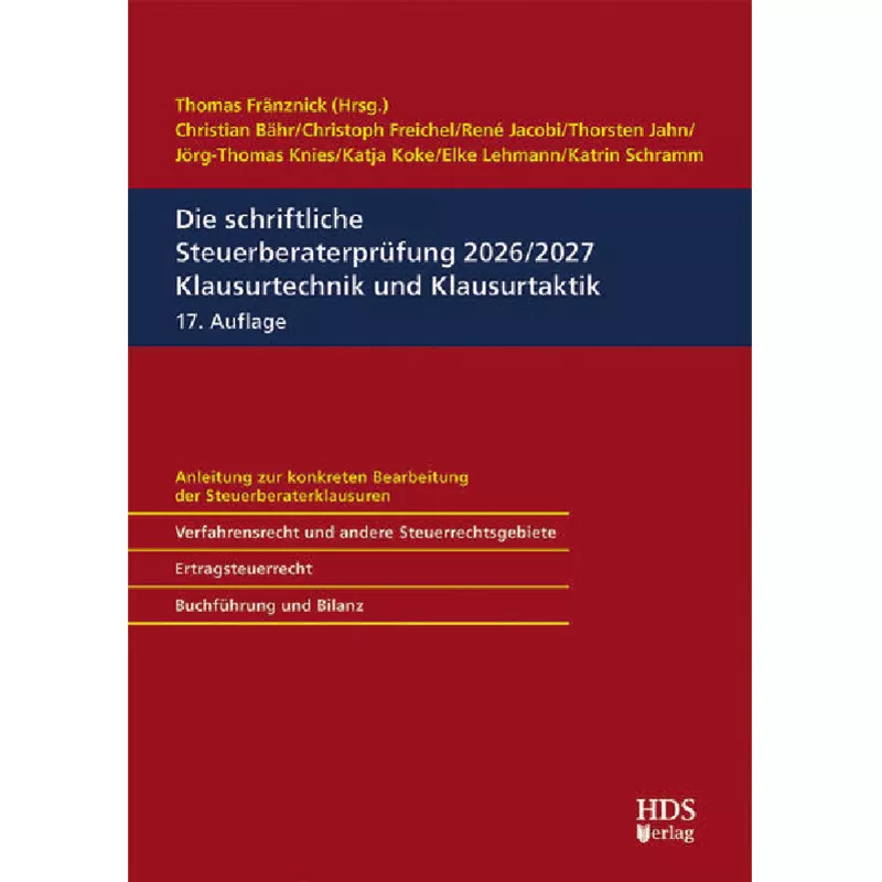 Die schriftliche Steuerberaterprüfung 2026/2027 Klausurtechnik und Klausurtaktik