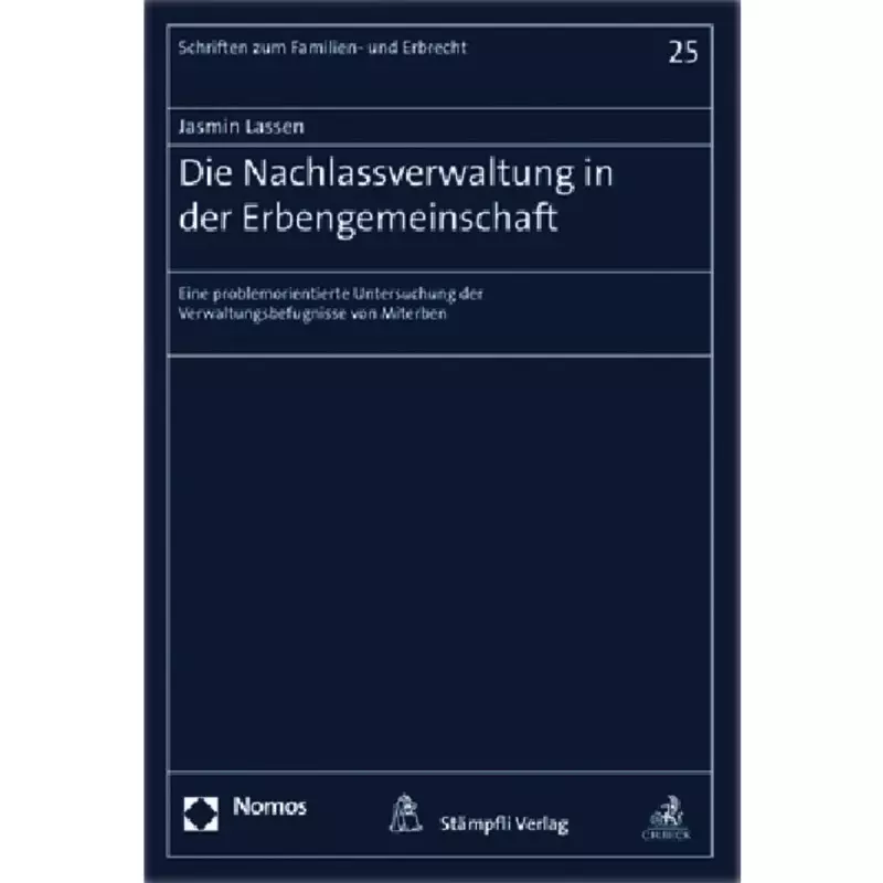 Die Nachlassverwaltung in der Erbengemeinschaft