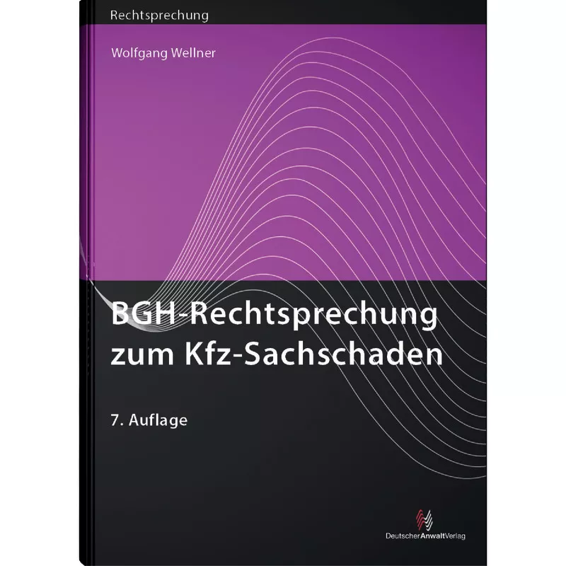 BGH-Rechtsprechung zum Kfz-Sachschaden