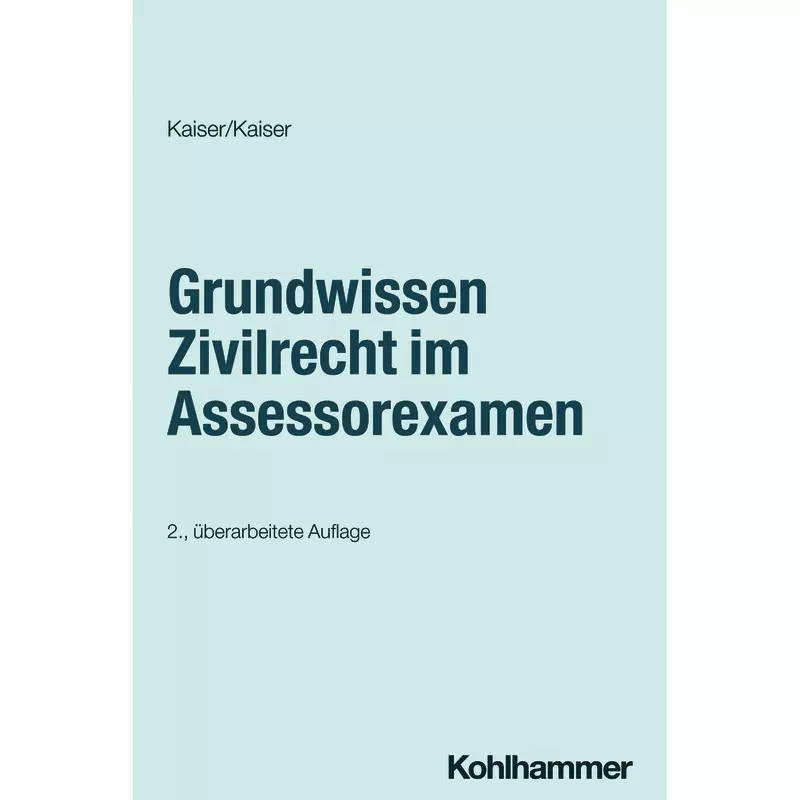 Grundwissen Zivilrecht im Assessorexamen