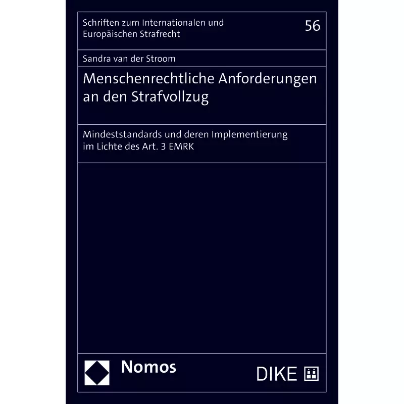 Menschenrechtliche Anforderungen an den Strafvollzug